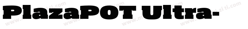 PlazaPOT Ultra字体转换